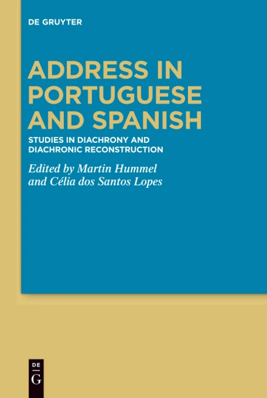 Address in Portuguese and Spanish: Studies in Diachrony and Diachronic Reconstruction - Image 1