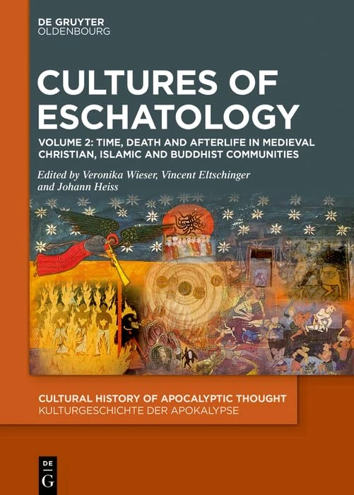 Cultures of Eschatology Vol 1 & 2 - De Gruyter Oldenbourg