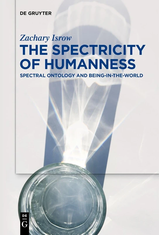 The Spectricity of Humanness: Spectral Ontology and Being-in-the-World