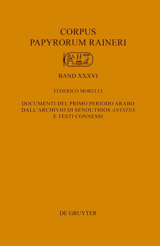 Documenti del primo periodo arabo dall’archivio di Senouthios ›anystes‹ e testi connessi (Corpus Papyrorum Raineri) - Image 1