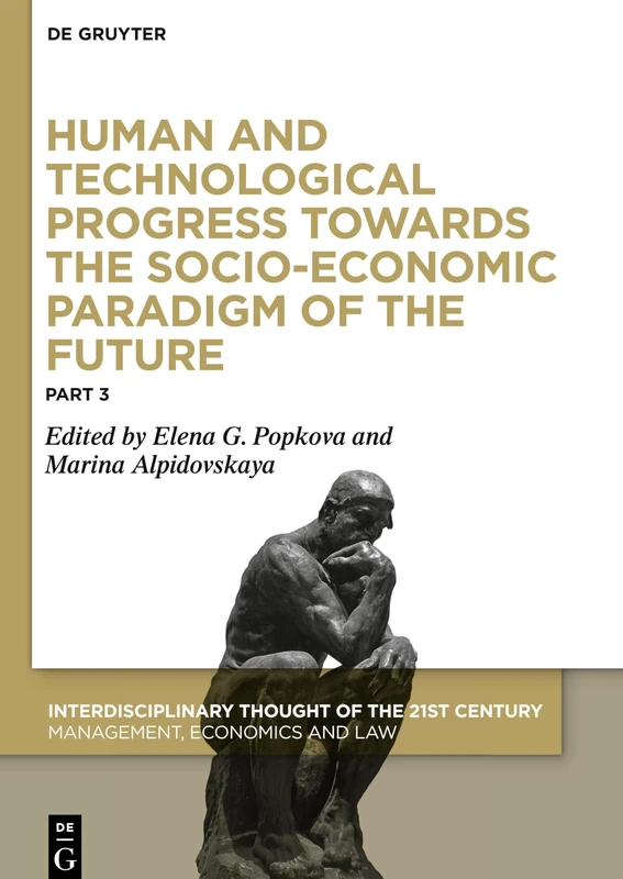 Human and Technological Progress Towards the Socio-Economic Paradigm of the Future, Part 3: 1 (Interdisciplinary Thought of the 21st Century, 1/3)