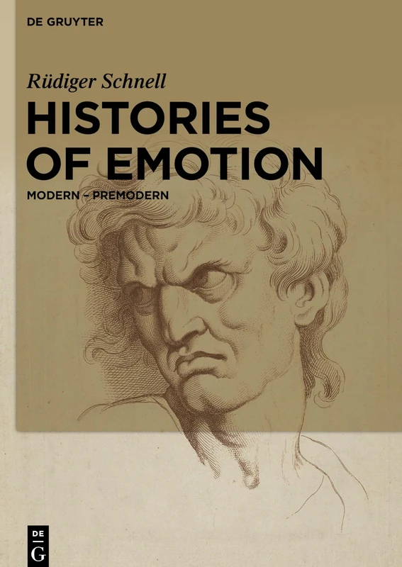Histories of Emotion: Modern – Premodern