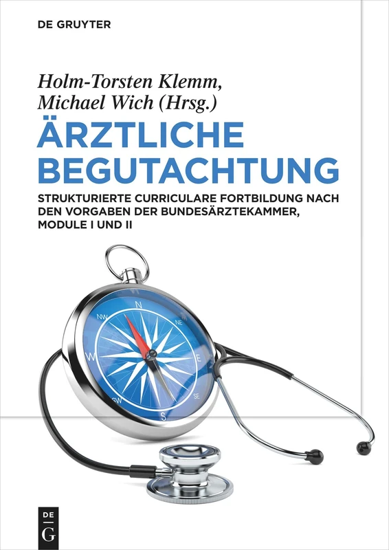 Ärztliche Begutachtung: Strukturierte Curriculare Fortbildung nach den Vorgaben der Bundesärztekammer, Module I und II - Image 1
