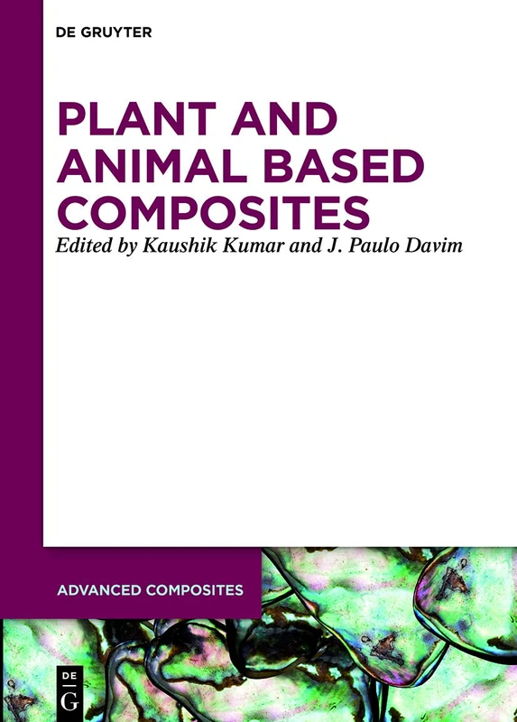 Plant and Animal Based Composites: 13 (Advanced Composites, 13) - Image 1