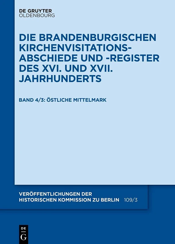 Die Mittelmark / Teil 3: Östliche Mittelmark: 109 (Veröffentlichungen der Historischen Kommission Zu Berlin)
