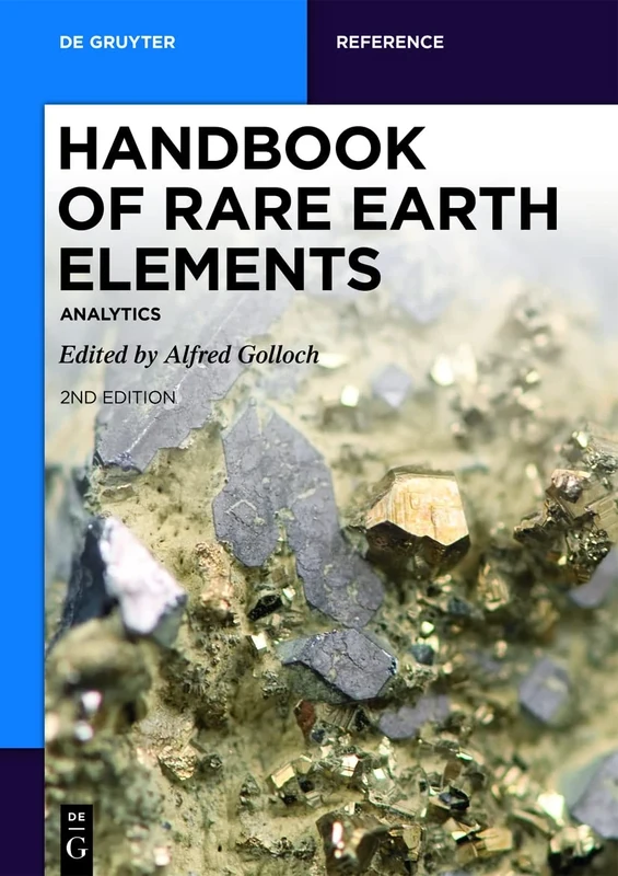 Handbook of Rare Earth Elements: Analytics (De Gruyter Reference)