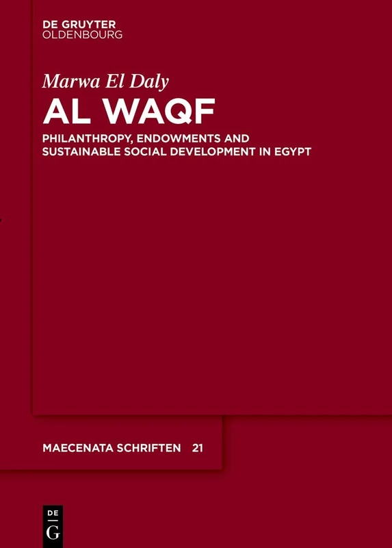 Al Waqf: Philanthropy, Endowments and Sustainable Social Development in Egypt: 21 (Maecenata Schriften, 21) - Image 1