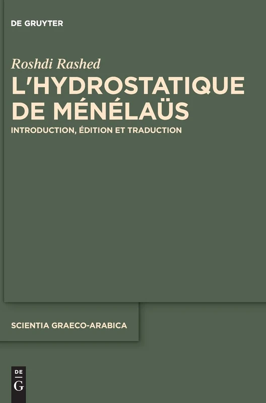 De Gruyter L'hydrostatique de Menelaus - Scientia Graeco-Arabica
