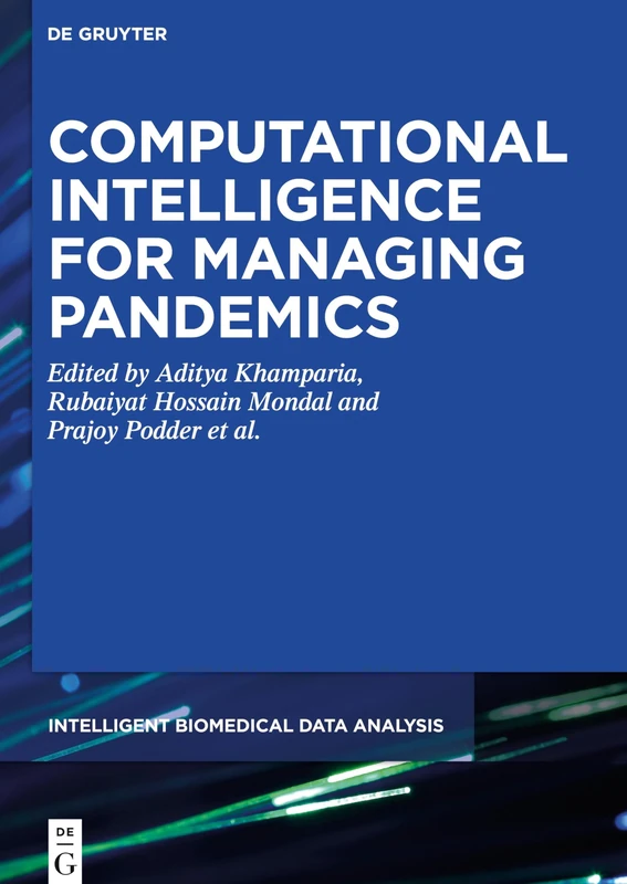 Computational Intelligence for Managing Pandemics: 5 (Intelligent Biomedical Data Analysis, 5)