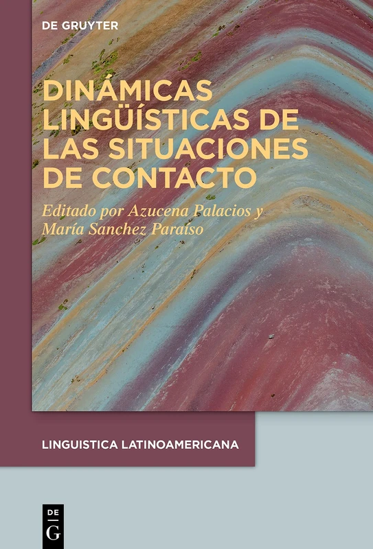 Dinámicas lingüísticas de las situaciones de contacto: 1 (LINGUISTICA LATINOAMERICANA, 1)