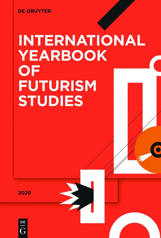 2020 (International Yearbook of Futurism Studies, 10)