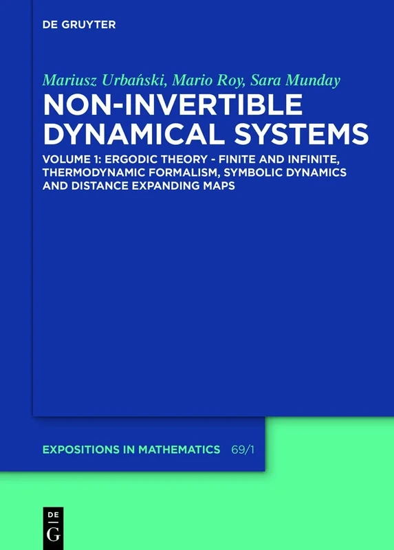 Ergodic Theory Finite and Infinite, Thermodynamic Formalism, Symbolic Dynamics and Distance Expanding Maps: 69 (De Gruyter Expositions in Mathematics, 69/1)