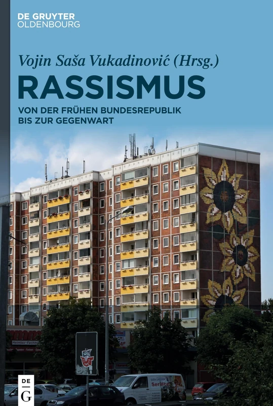 Rassismus: Von der frühen Bundesrepublik bis zur Gegenwart