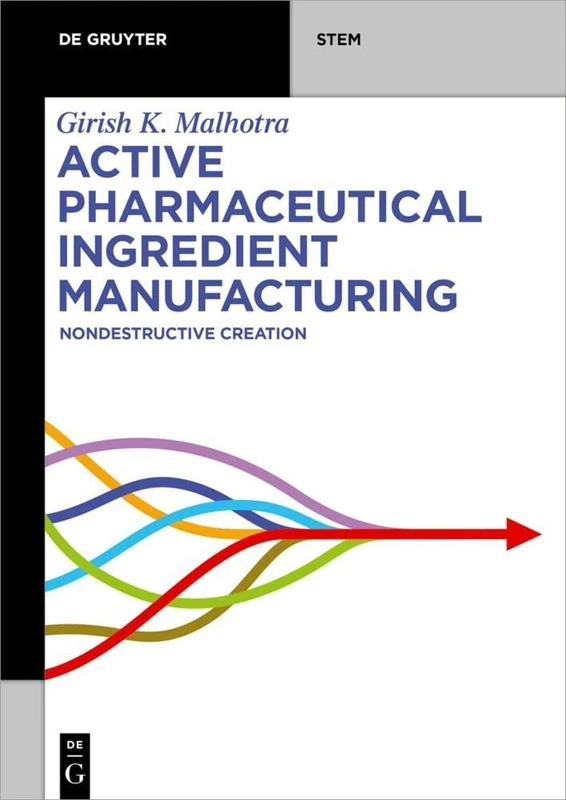 De Gruyter Active Pharmaceutical Ingredient Manufacturing Book