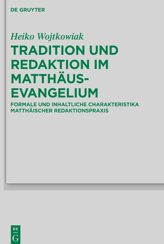 De Gruyter Tradition und Redaktion im Matthausevangelium 245