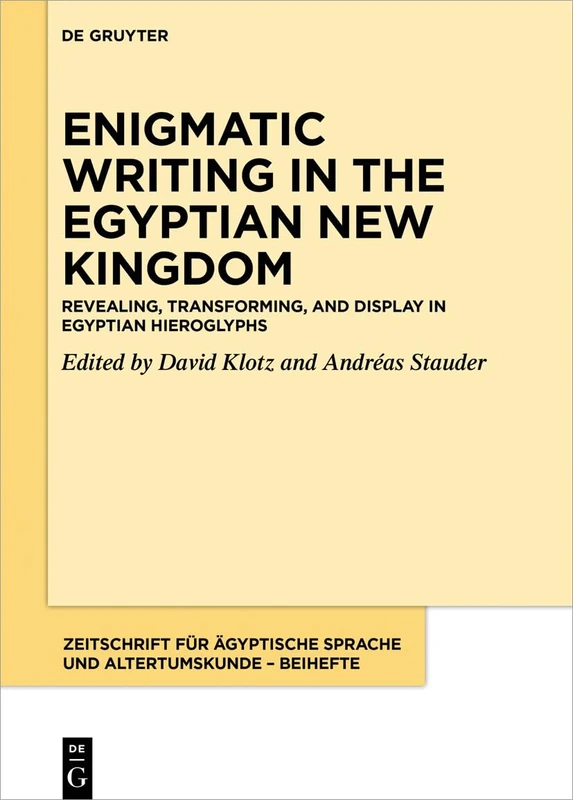 De Gruyter Set Enigmatic Writing in the Egyptian New Kingdom