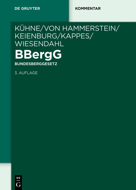 BBergG Bundesberggesetz: Kommentar (de Gruyter Kommentar)