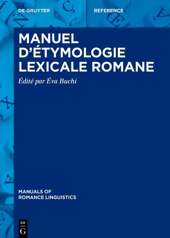 De Gruyter Manuel d'Etymologie Lexicale Romane - Book