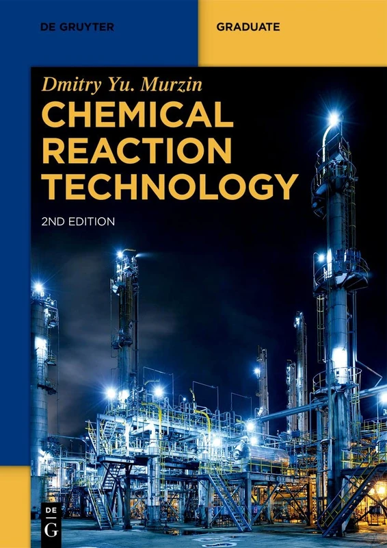 Chemical Reaction Technology (De Gruyter Textbook)