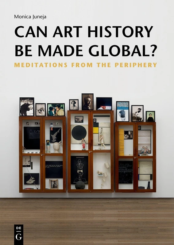 Can Art History be made Global?: Meditations from the Periphery