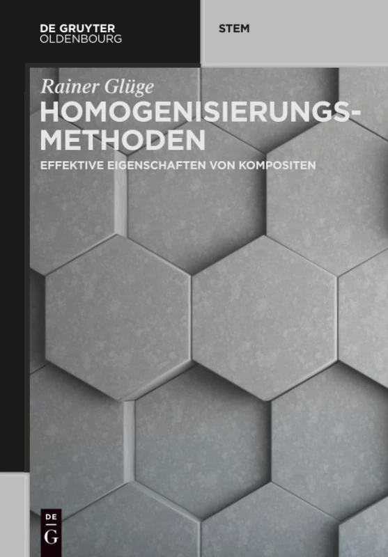 Homogenisierungsmethoden: Effektive Eigenschaften Von Kompositen (de Gruyter Stem)