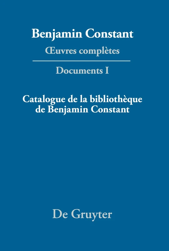 Catalogue de la bibliothèque de Benjamin Constant