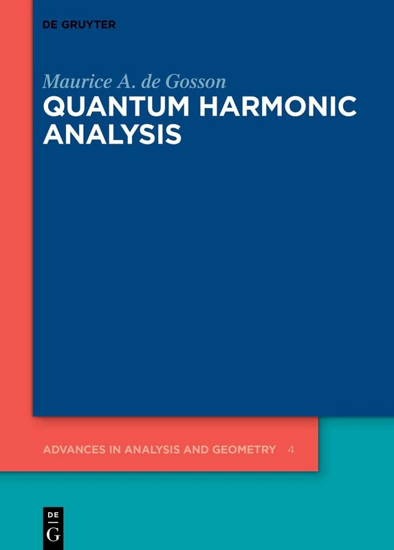 De Gruyter Quantum Harmonic Analysis: An Introduction: 4