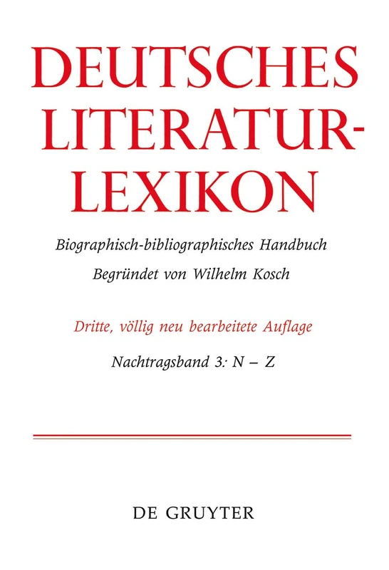 Deutsches Literaturlexikon III N-Z (Nachtragsband, 3)