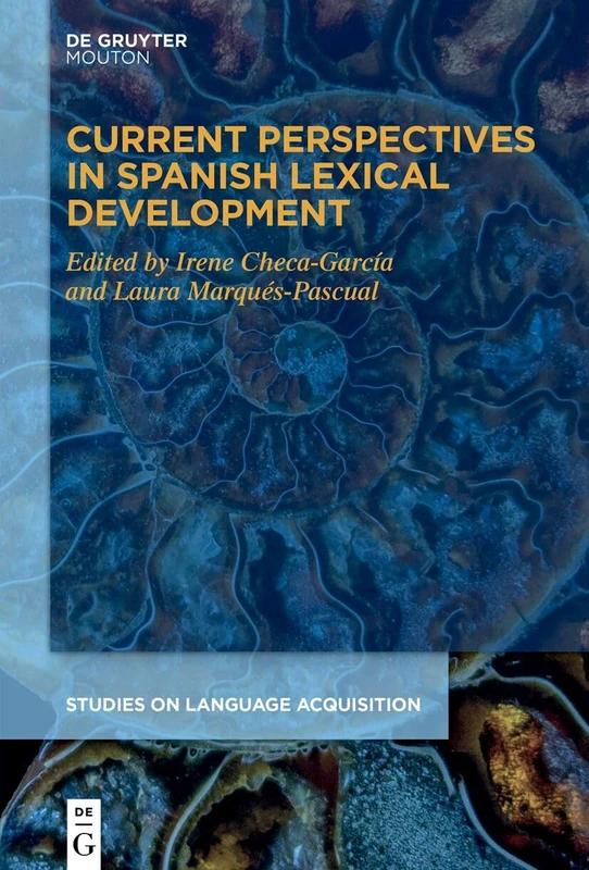 De Gruyter Mouton - Current Perspectives in Spanish Lexical Development