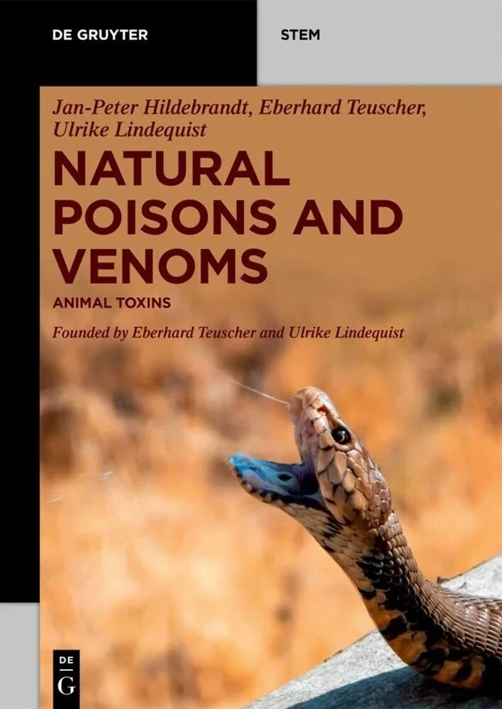 Natural Poisons and Venoms: Animal Toxins (De Gruyter STEM)