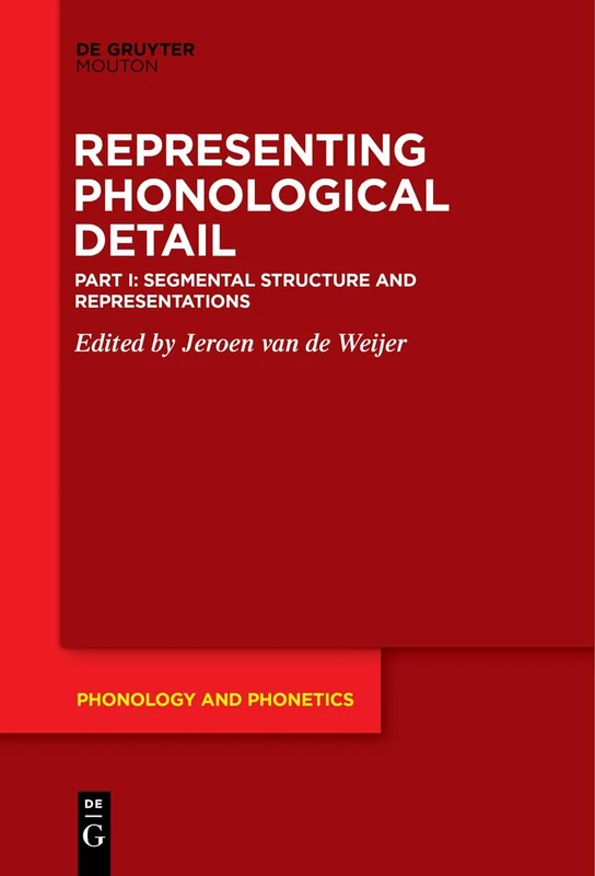 De Gruyter Mouton - Segmental Structure and Representations 32