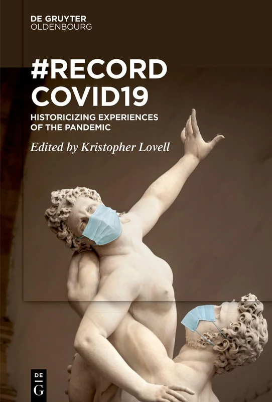 RecordCovid19: Historicizing Experiences of the Pandemic - Image 1