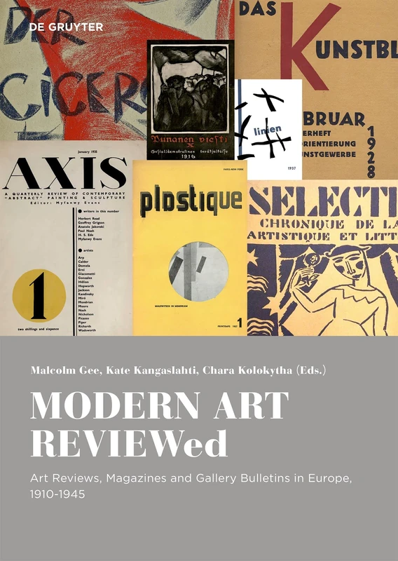 MODERN ART REVIEWed: Art Reviews, Magazines and Gallery Bulletins in Europe, 1910-1945