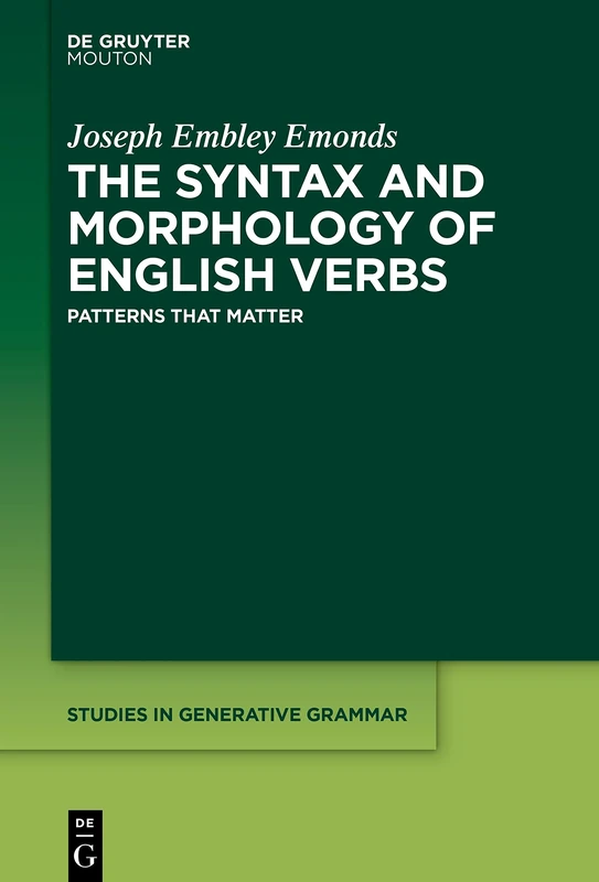 De Gruyter Mouton - Syntax and Morphology of English Verbs 147