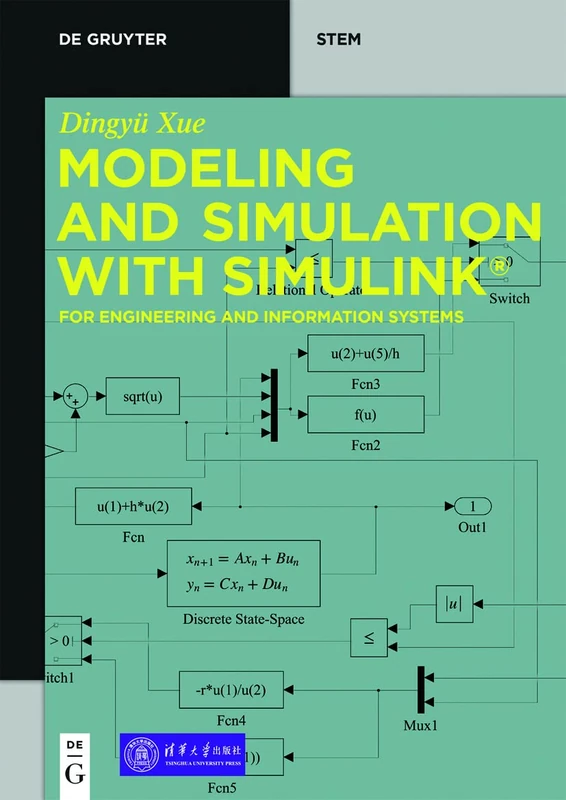 Modeling and Simulation with Simulink®: For Engineering and Information Systems (De Gruyter STEM)