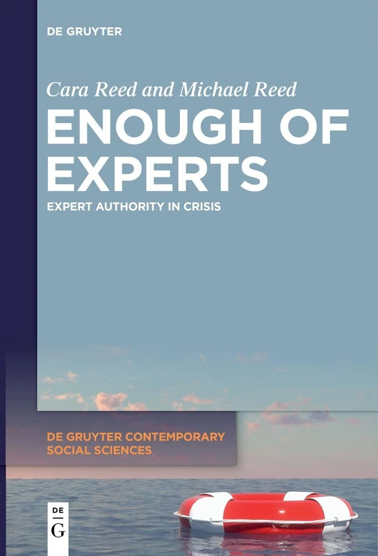 Enough of Experts: Expert Authority in Crisis: 17 (De Gruyter Contemporary Social Sciences, 17) - Image 1