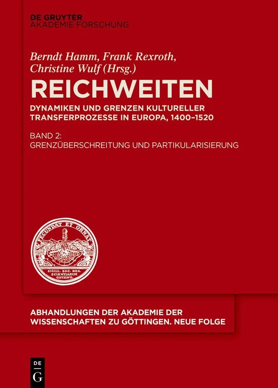 Grenzüberschreitung und Partikularisierung: 49 (Abhandlungen der Akademie der Wissenschaften Zu Göttingen. N)