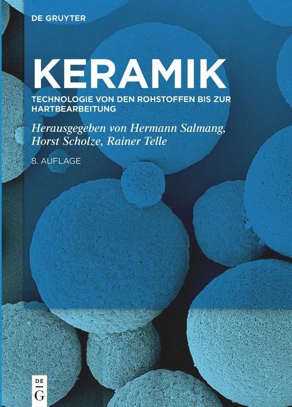 Keramik: Technologie von den Rohstoffen bis zur Hartbearbeitung: 3