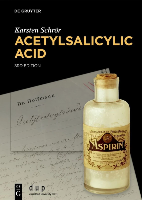 De Gruyter Acetylsalicylic Acid - Pharmacology and Action Book