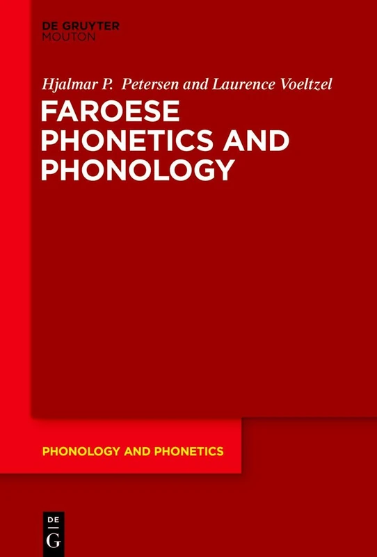 Faroese Phonetics and Phonology: 34 (Phonology and Phonetics [PP], 34) - Image 1