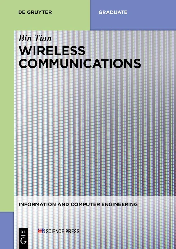 Wireless Communications: 9 (Information and Computer Engineering, 9)