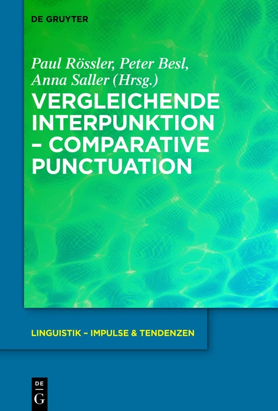 Vergleichende Interpunktion – Comparative Punctuation: 96 (Linguistik – Impulse & Tendenzen, 96)