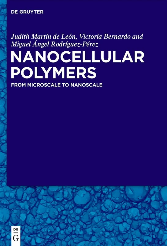 Nanocellular Polymers: From Microscale to Nanoscale