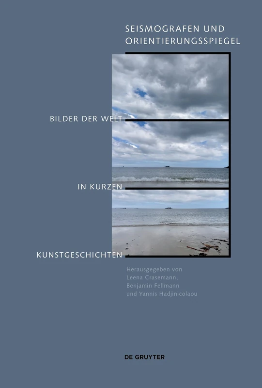 Seismografen und Orientierungsspiegel: Bilder der Welt in kurzen Kunstgeschichten - Image 1