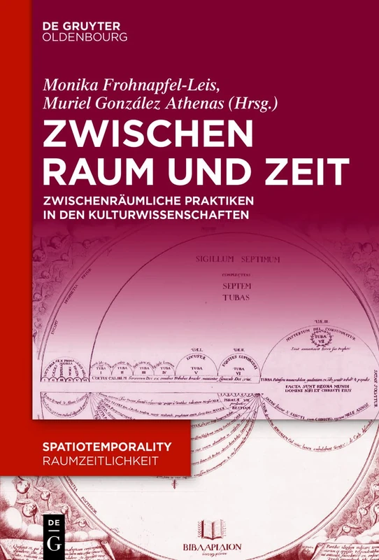 Zwischen Raum und Zeit: Zwischenräumliche Praktiken in den Kulturwissenschaften: 14 (Spatiotemporality / Raumzeitlichkeit)