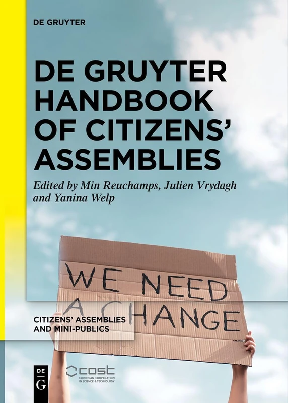 De Gruyter Handbook of Citizens’ Assemblies: 1 (Citizens’ Assemblies and Mini-Publics, 1)