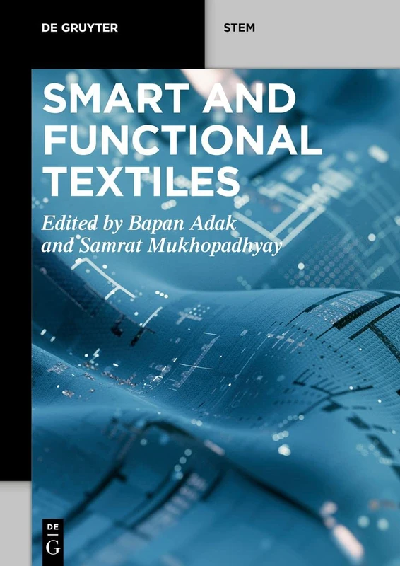 Smart and Functional Textiles (De Gruyter STEM)
