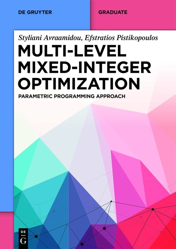 Multi-level Mixed-Integer Optimization: Parametric Programming Approach (De Gruyter Textbook)