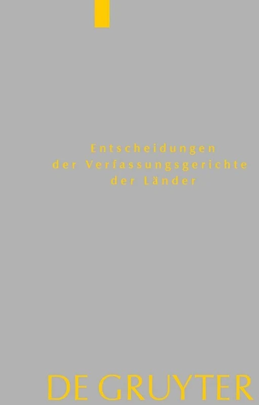 Baden-Württemberg, Berlin, Brandenburg, Bremen, Hamburg, Hessen, Mecklenburg-Vorpommern, Niedersachsen, Saarland, Sachsen, Sachsen-Anhalt, ... Der Verfassungsgerichte Der Lander) - Image 1