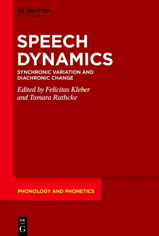 De Gruyter Mouton Speech Dynamics: Synchronic Variation